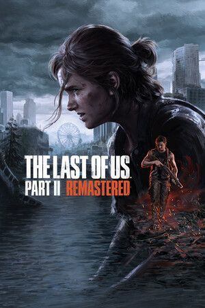 The Last of Us™ Part II Remastered Steam Key GLOBAL